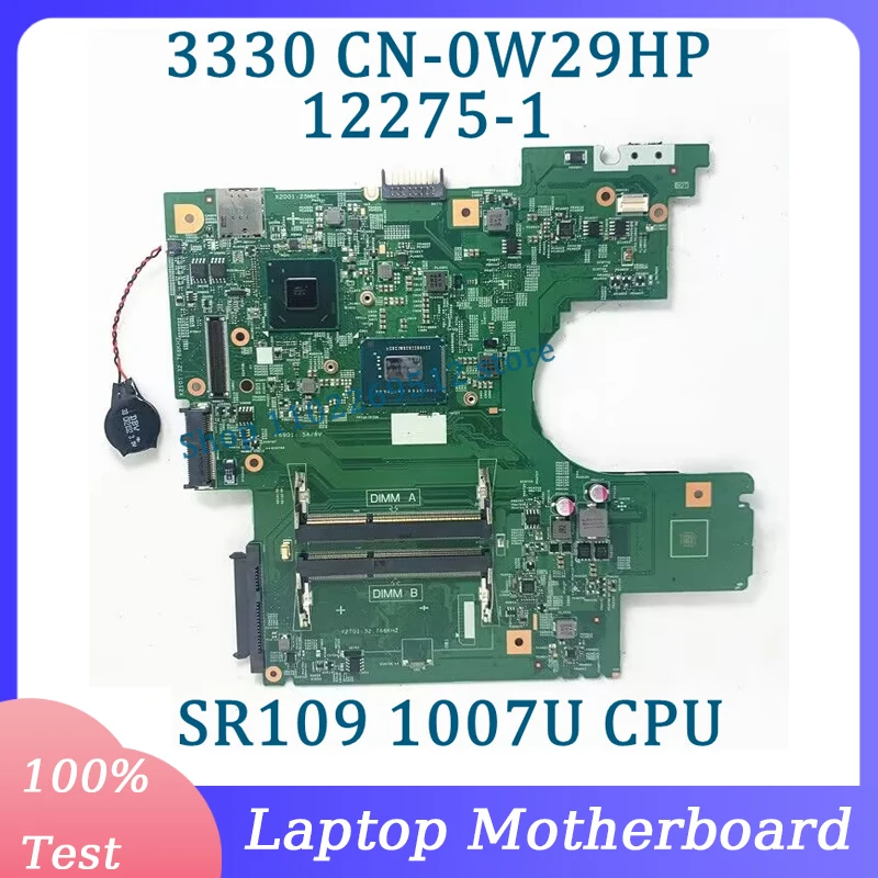 CN-0W29HP 0W29HP W29HP дънна Платка 12275-1 За лаптоп Dell 3330 дънна Платка С процесор SR109 1007U SLJ8C 100% Тествана, Работи добре 0