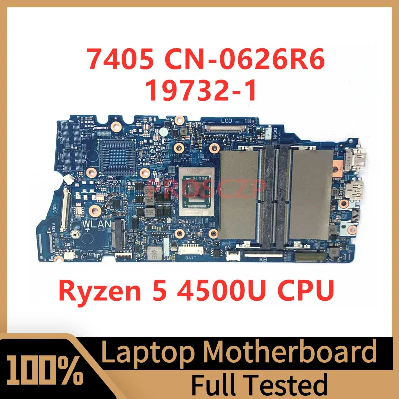 CN-0626R6 0626R6 626R6 дънна Платка За Лаптоп Dell 7405 19732-1 С процесор Ryzen 5 4500U 100% Напълно Тествана, Работи добре 0